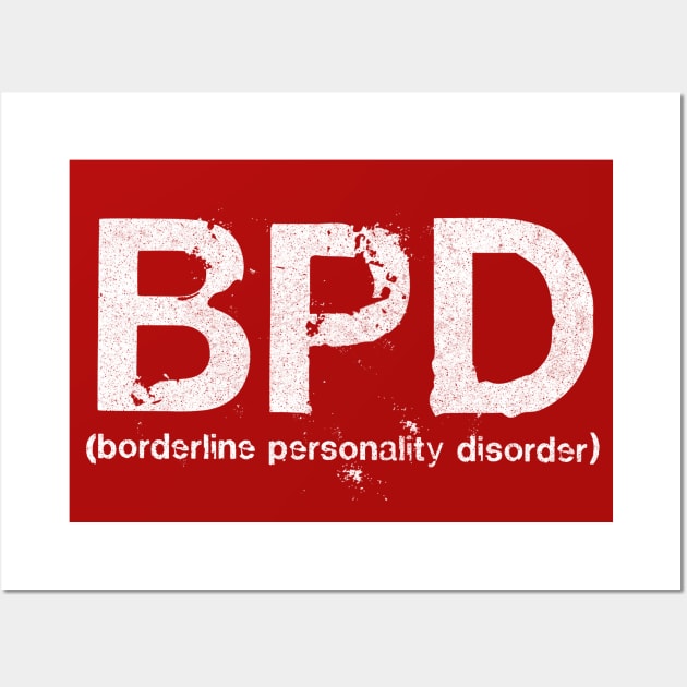 Borderline Personality Disorder Wall Art by DankFutura